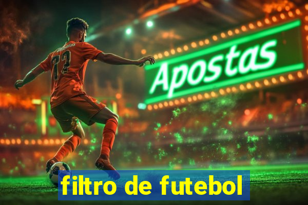 filtro de futebol