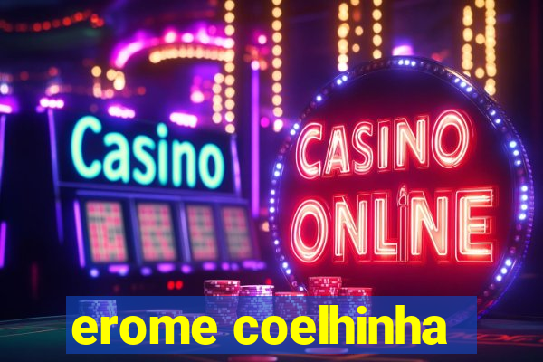 erome coelhinha