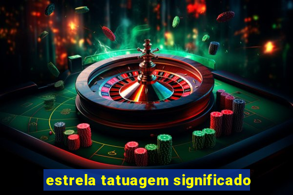 estrela tatuagem significado