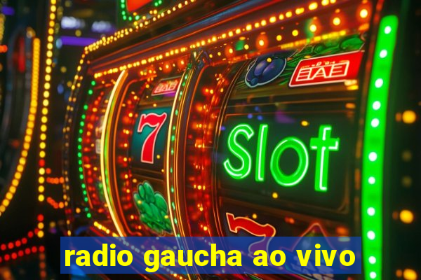 radio gaucha ao vivo