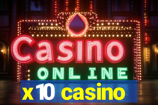 x10 casino