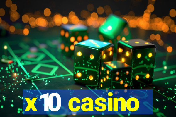 x10 casino