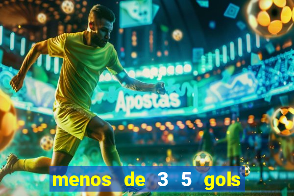 menos de 3 5 gols o que significa