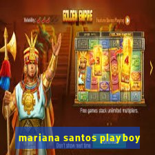 mariana santos playboy