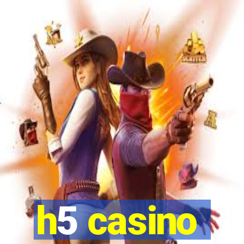 h5 casino