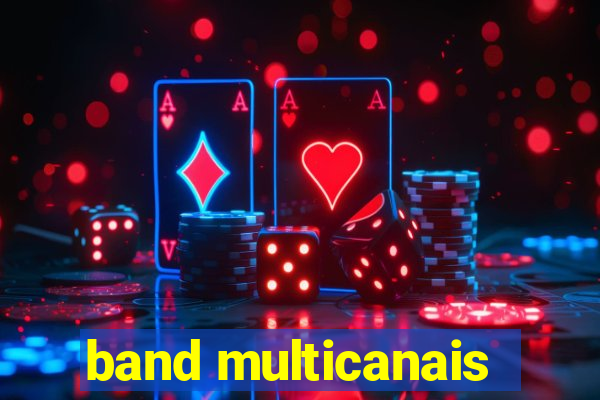 band multicanais