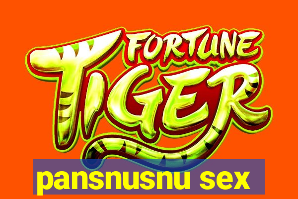 pansnusnu sex