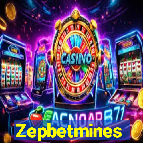 Zepbetmines