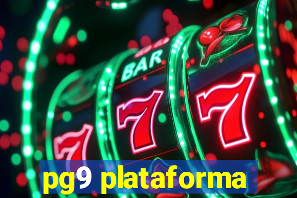 pg9 plataforma