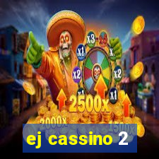 ej cassino 2