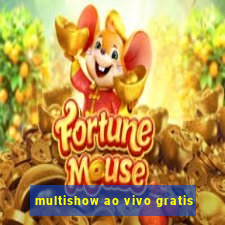 multishow ao vivo gratis