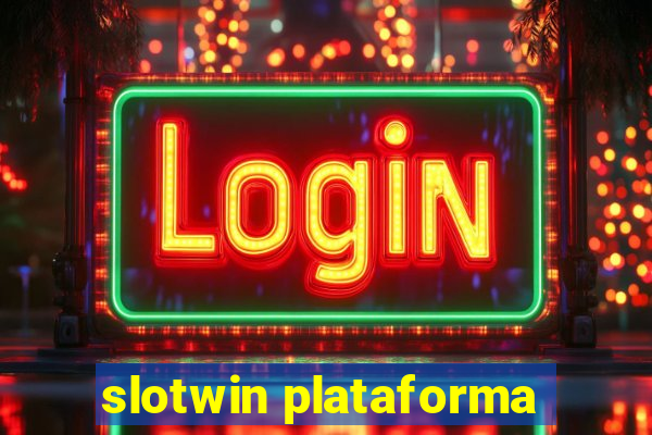 slotwin plataforma