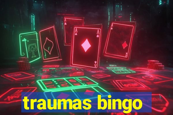 traumas bingo