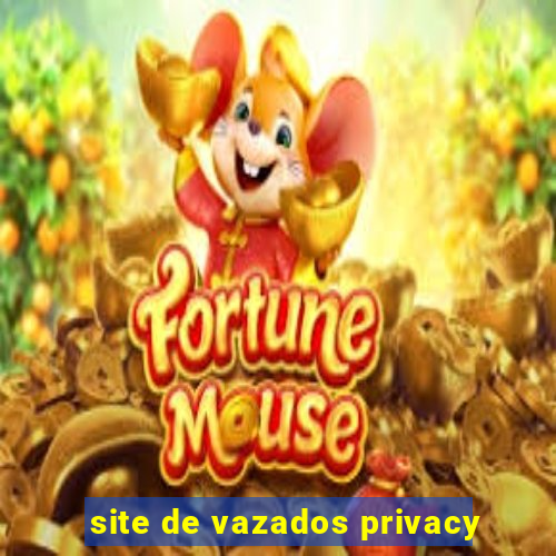 site de vazados privacy