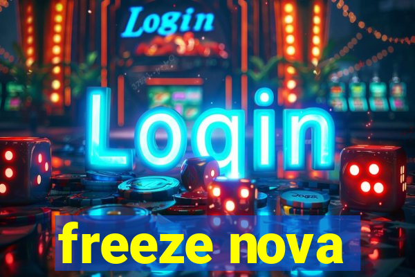 freeze nova