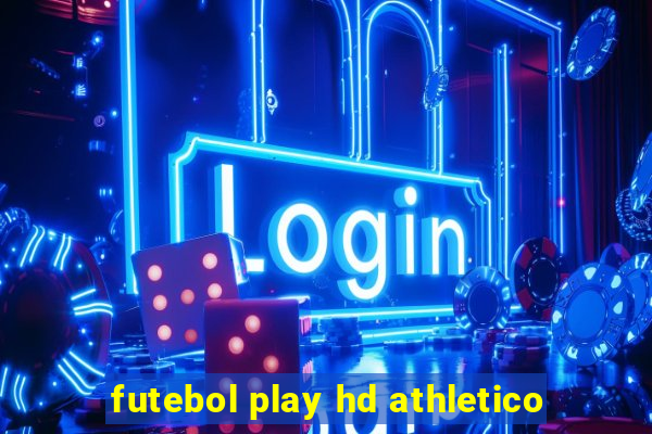 futebol play hd athletico