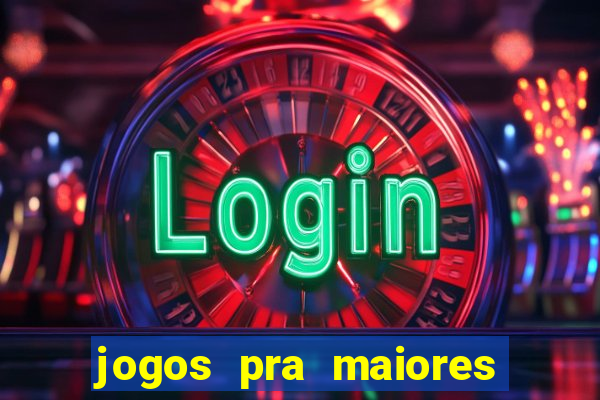 jogos pra maiores de 18