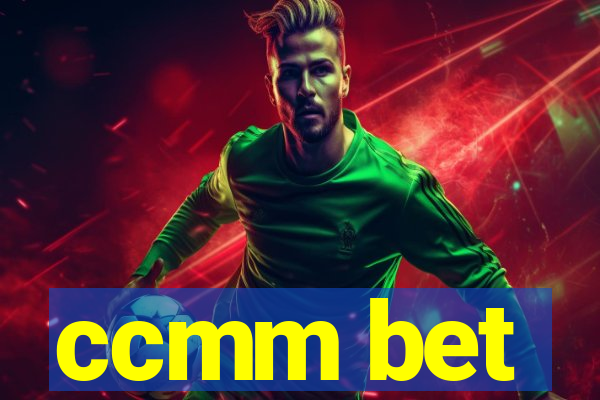 ccmm bet