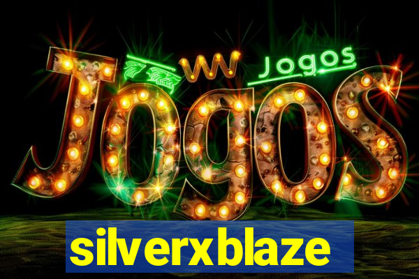 silverxblaze