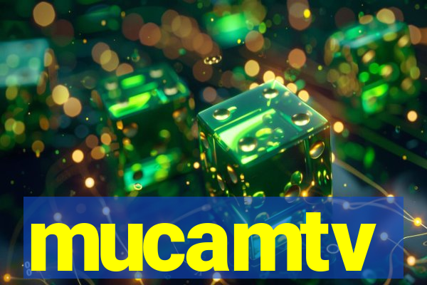 mucamtv