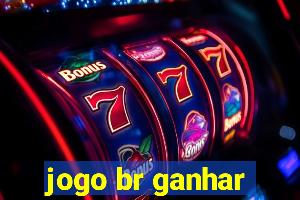 jogo br ganhar