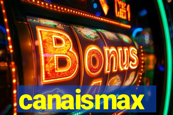 canaismax