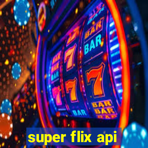 super flix api