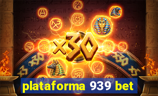 plataforma 939 bet