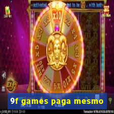 9f games paga mesmo