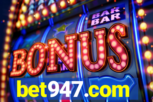 bet947.com