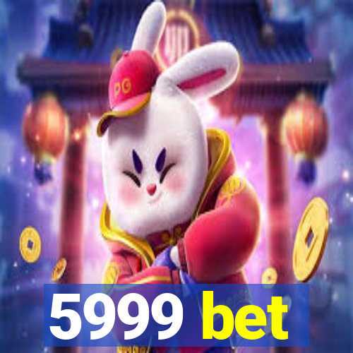 5999 bet