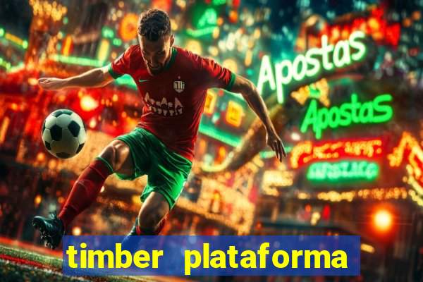 timber plataforma de jogos