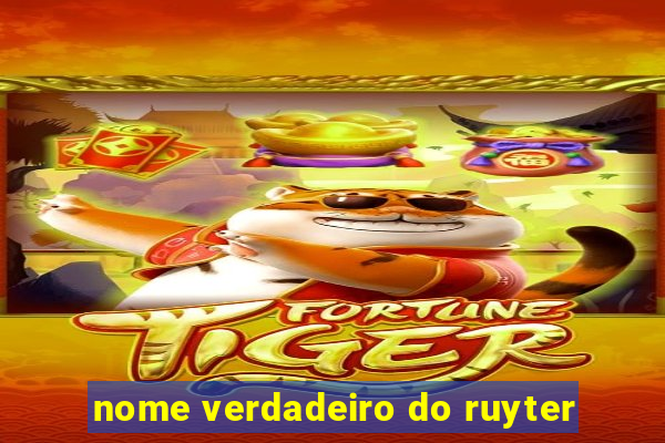 nome verdadeiro do ruyter