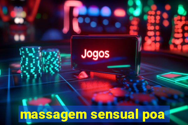 massagem sensual poa