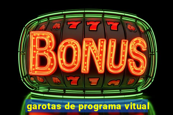 garotas de programa vitual