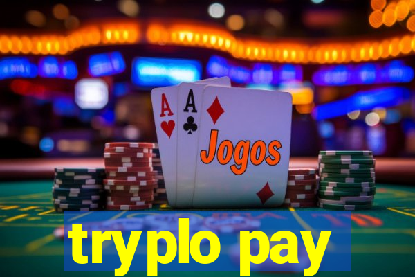 tryplo pay