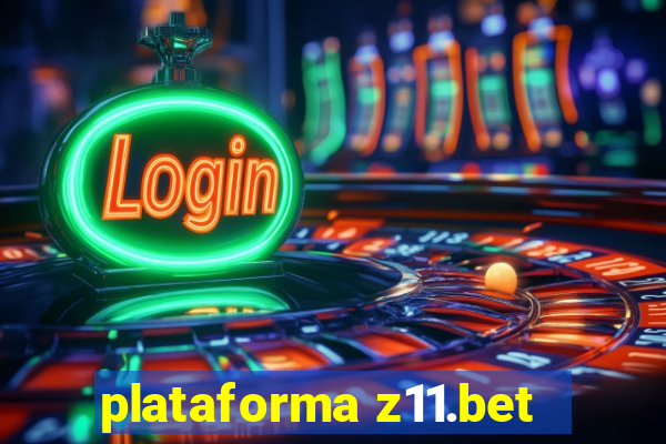 plataforma z11.bet