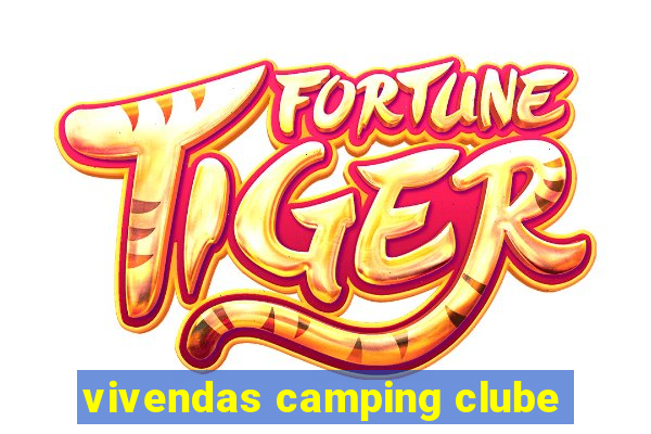 vivendas camping clube