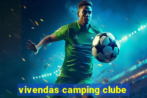 vivendas camping clube