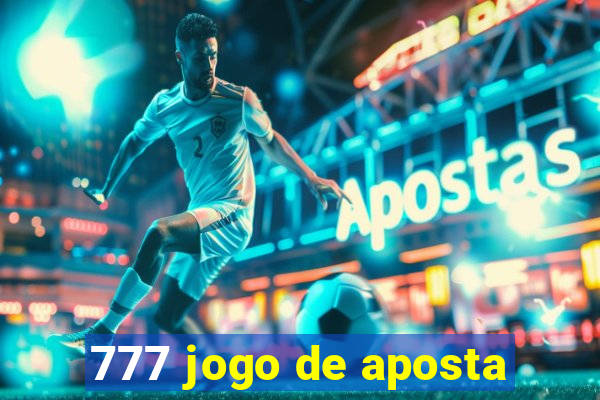 777 jogo de aposta