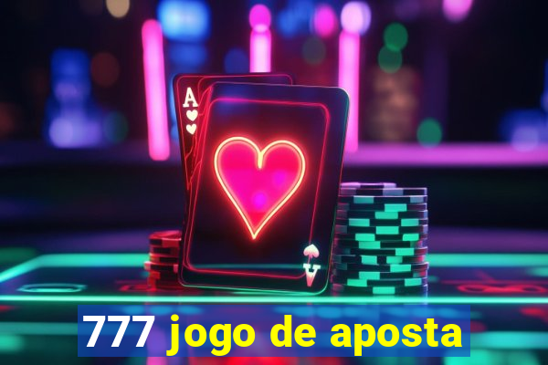 777 jogo de aposta