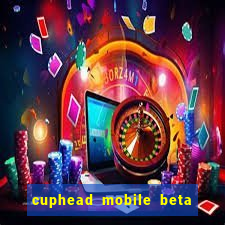 cuphead mobile beta 9.1 download