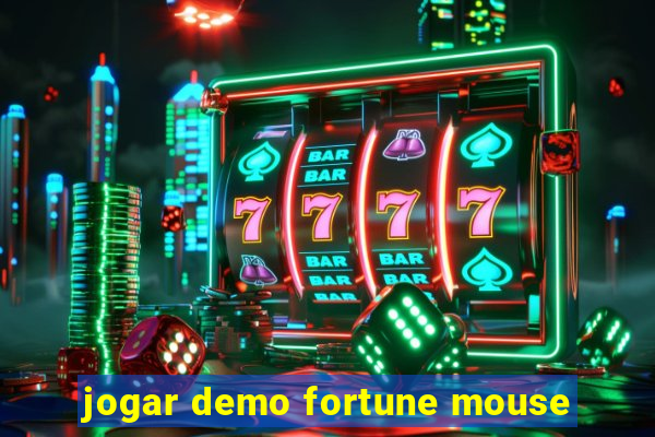 jogar demo fortune mouse