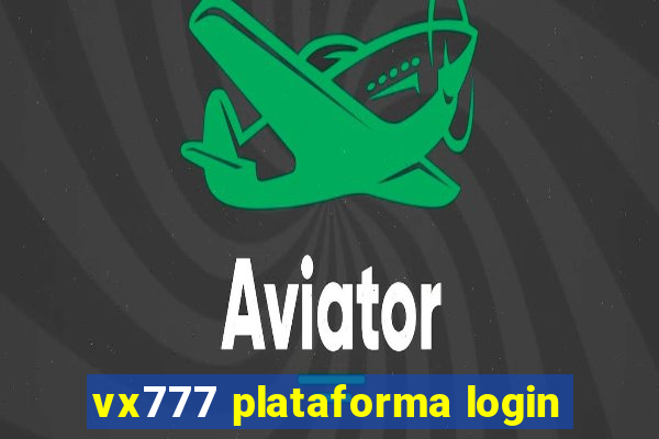 vx777 plataforma login