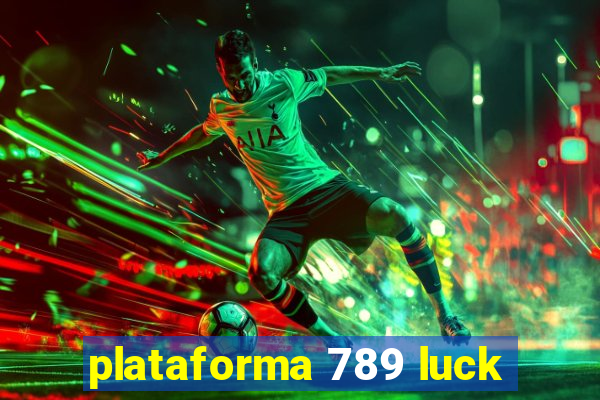 plataforma 789 luck