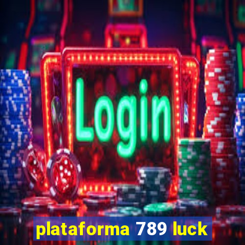 plataforma 789 luck