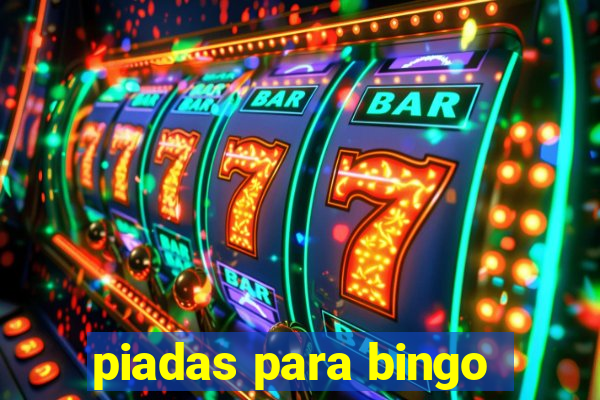 piadas para bingo