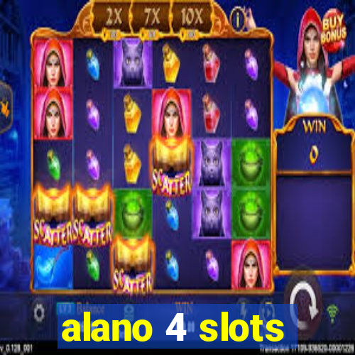 alano 4 slots