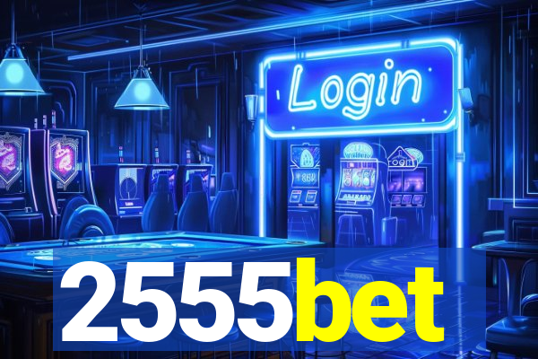 2555bet