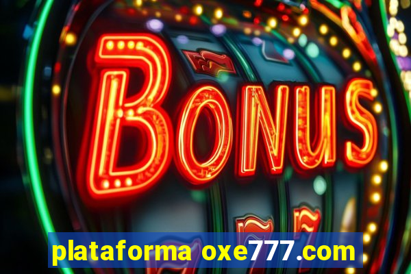 plataforma oxe777.com